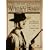 The Life and Legend of Wyatt Earp - From Ellsworth to Tombstone