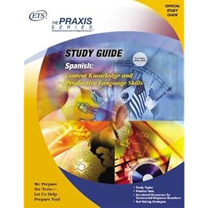 Spanish: Content Knowledge and Productive Language Skills (Praxis Study Guides)