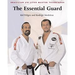 Brazilian Jiu-Jitsu Master Techniques: The Essential Guard (Brazilian Jiu-Jitsu Master Techniques series)
