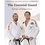 Brazilian Jiu-Jitsu Master Techniques: The Essential Guard (Brazilian Jiu-Jitsu Master Techniques series)
