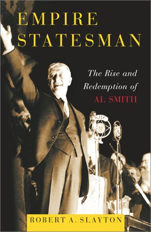 Empire Statesman: The Rise and Redemption of Al Smith under Elections in The Books Store