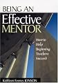 Being an Effective Mentor: How to Help Beginning Teachers to Succeed