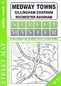Medway Towns, Rochester, Gillingham, Chatham, Rainham (Streetmaster Street Maps)