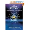 The Christ Blueprint: 13 Keys To Christ Consciousness