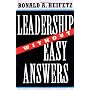 Leadership Without Easy Answers by Ronald Heifetz