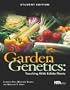 Garden Genetics: Teaching With Edible Plants (student Edition)