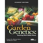 Garden Genetics: Teaching With Edible Plants (student Edition) by  Marianne E. Krasny and Margaret E. Smith