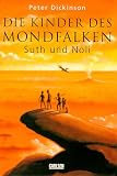 Die Kinder des Mondfalken, Suth und Noli. - Peter Dickinson