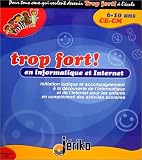 Trop fort en informatique et internet