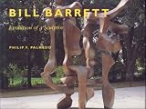 Bill Barrett: Evolution of a Sculptor