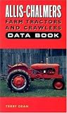 Allis-Chalmers Farms Tractors and Crawlers Data Book (DataBook)