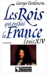 Les rois qui ont fait la France. [Les...