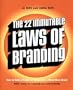 The 22 Immutable Laws of Branding: How to Build a Product or Service into a World-Class Brand