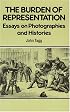 The Burden of Representation: Essays on Photographies and Histories