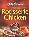 Book Betty Crocker Dinner Made Easy with Rotisserie Chicken: Build a Meal Tonight! (Betty Crocker Books)