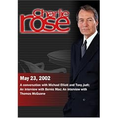 Charlie Rose with Tony Judt & Michael Elliott; Bernie Mac; Thomas McGuane (May 23, 2002)