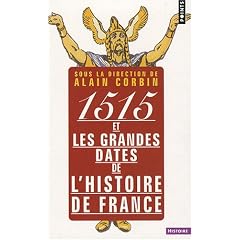 1515 et les grandes dates de l'histoire de France