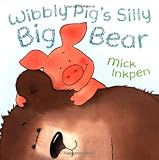 Wibbly Pigs Silly Big Bear