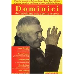 Dominici : De l'accident aux agents secrets