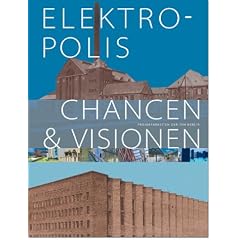Elektropolis - Chancen & Visionen: Chances & Visions