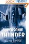 Supersonic Thunder: A Novel of the Jet Age