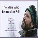 The Man Who Learned to Fall