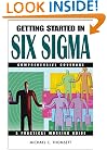 Getting Started in Six Sigma