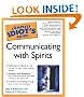 The Complete Idiot's Guide to Communicating with Spirits