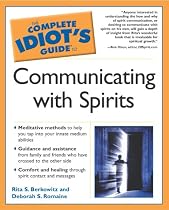 The Complete Idiot's Guide to Communicating with Spirits