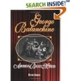 George Balanchine: American Ballet Master (Lerner Biographies) by  Davida Krista