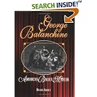Click here to buy George Balanchine: American Ballet Master (Lerner Biographies) by  Davida Krista.