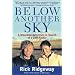 Below Another Sky: A Mountain Adventure in Search of a Lost Father