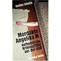 Mordakte Angelika M.: Authentische Kriminalf�lle aus der DDR