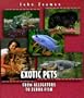 Exotic Pets (Before They Were Pets)