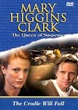 Mary Higgins Clark, The Cradle Will Fall - Vol. 1 Mary Higgins Clark, The Cradle Will Fall - Vol. 1