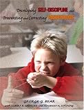 Developing Self-Discipline and Preventing and Correcting Misbehavior