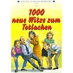 Heyne Jubil�umsb�nde, Nr.95, Tausend neue Witze zum Totlachen