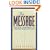 The MESSAGE The New Testament in Contemporary Language