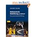 Mathematische Modellierung mit MATLAB: Eine praxisorientierte Einf�hrung