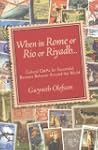 When in Rome or Rio or Riyadh...: Cul...