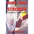 More Than Just the Strokes: Personal Best Tennis in Clubland and Beyond by  Jak Beardsworth