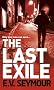 The Last Exile: 1 (MIRA)