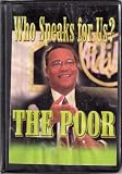 Who Is Speaking for Us? (The Poor)