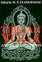 Tibetan Yoga and Secret Doctrines: Or, Seven Books of Wisdom of the Great Path, according to the late Lama Kazi Dawa-Samdup's English rendering (Galaxy Books)