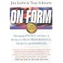On Form: Achieving High Energy Performance Without Sacrificing Health and Happiness and Life Balance