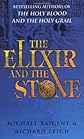 The Elixir and the Stone: The Tradition of Magic and Alchemy