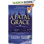 A Fatal Grace (Three Pines Mysteries, No. 2)