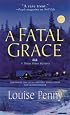 A Fatal Grace (Three Pines Mysteries, No. 2)