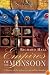 Empires of the Monsoon: A History of the Indian Ocean and Its Invaders
