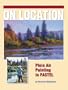 On Location - Plein Air Painting In Pastel